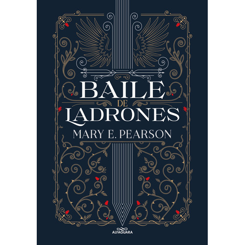 Baile de ladrones ( Baile de ladrones 1 ), de Pearson, Mary E.. Serie Baile de ladrones, vol. 1. Editorial Alfaguara Juvenil, tapa blanda en español, 2023