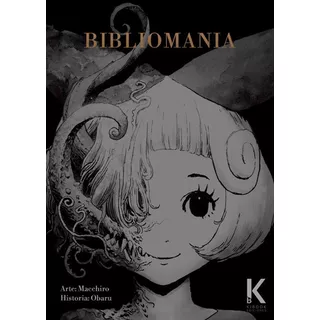 Bibliomania: Terror, Psicologico, De Macchiro Y Obaru. Serie Manga, Vol. Tomo Unico. Editorial Kibook Ediciones, Tapa Blanda, Edición 1a. En Español, 2022