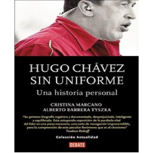 Hugo Chavez Sin Uniforme - Marcano Cristina **