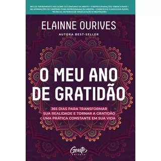 O Meu Ano De Gratidão: 365 Dias Para Transformar Sua Realid, De Elainne Ourives. Editora Gente, Capa Mole Em Português