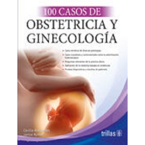 Libro 100 Casos De Obstetricia Y Ginecología 