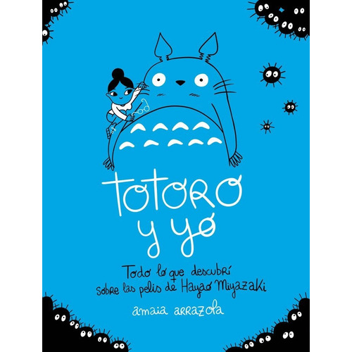 Libro Totoro Y Yo - Amaia Arrazola