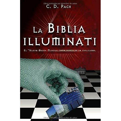 Libro La Biblia Illuminati: El Nuevo Orden Mundial Como ...