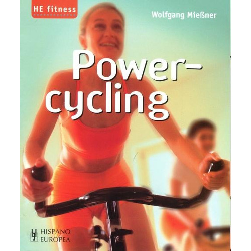 Power - Cycling, De Miebner Wolfgang. Editorial Hispano-europea, Tapa Blanda En Español, 2012