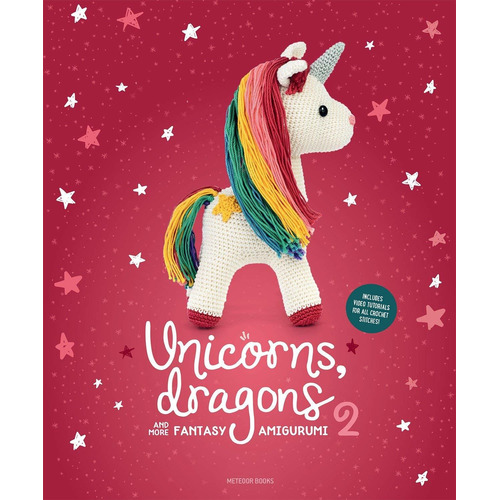 Libro Unicorns, Dragons And More Fantasy Amigurumi 2, Volu