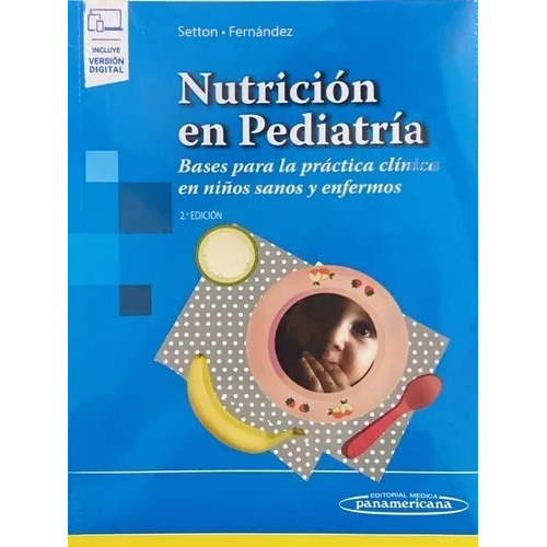 Nutrición En Pediatría Ed.2 - Setton, Débora, (papel)