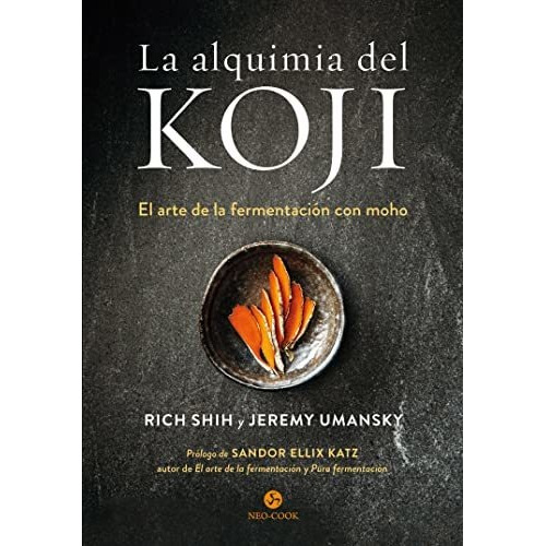 La Alquimia Del Koji - Umansky Shi