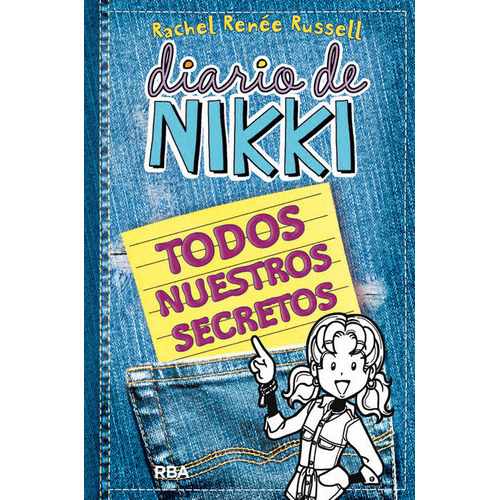 Diario De Nikki: Todos Nuestros Secretos, De Russell, Rachel Renée. Editorial Rba Molino, Tapa Blanda En Español