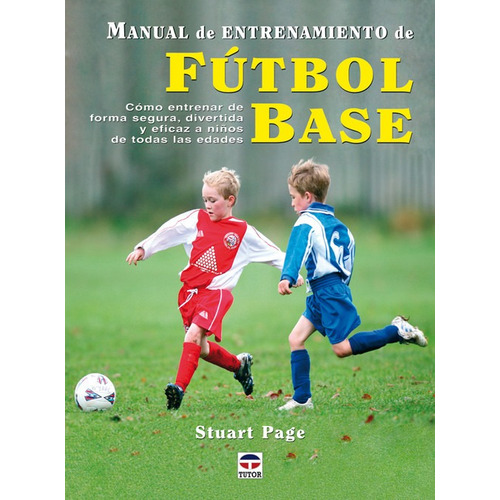 Manual De Entrenamiento De Futbol Base