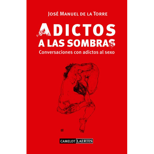 Adictos A Las Sombras, De De La Torre Mckimmey, José Manuel. Editorial Laertes Editorial, S.l., Tapa Blanda En Español