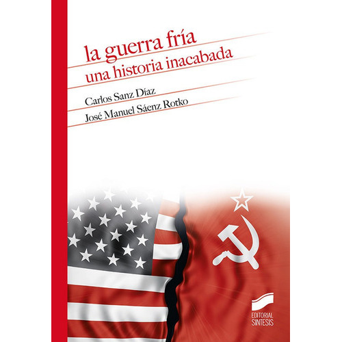 La guerra fría, de VV. AA.. Editorial SINTESIS, tapa blanda en español