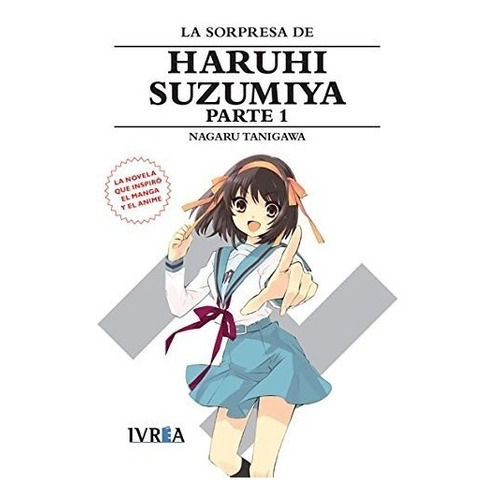 Haruhi Novela 10: La Sorpresa De Haruhi Suzumiya - Parte 1 -