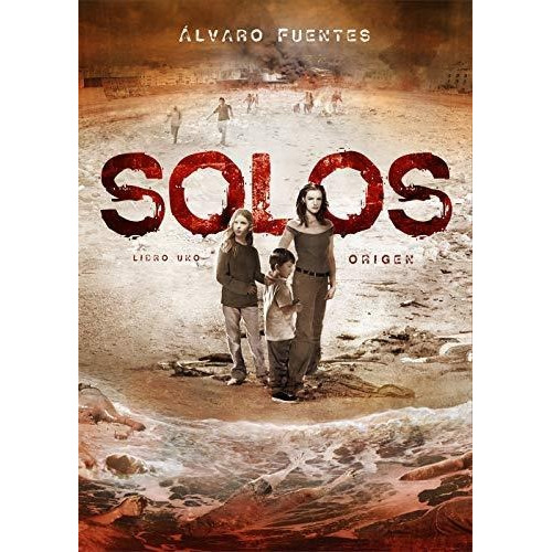 Solos. Libro Uno: Origen