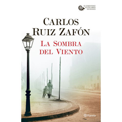 La sombra del viento TD, de Ruiz Zafón, Carlos. Serie Autores Españoles e Iberoamericanos Editorial Planeta México, tapa dura en español, 2020