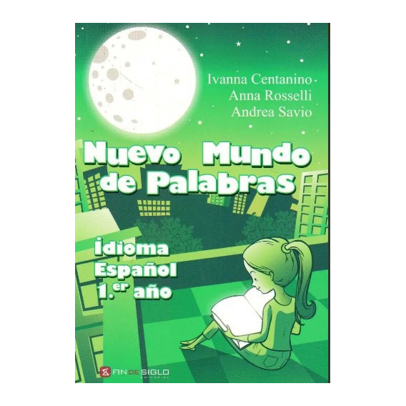 Libro: Mundo De Palabras / Idioma Español 1º Año
