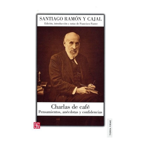 Libro: Charlas De Café. | Santiago Ramón Y Cajal, Franci 