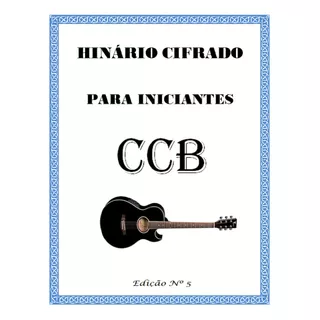 Hinário Ccb Cifrado Para Violão (iniciantes) Lançamento