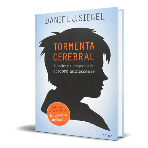 Libro Tormenta Cerebral - Daniel J. Siegel [ Original ]