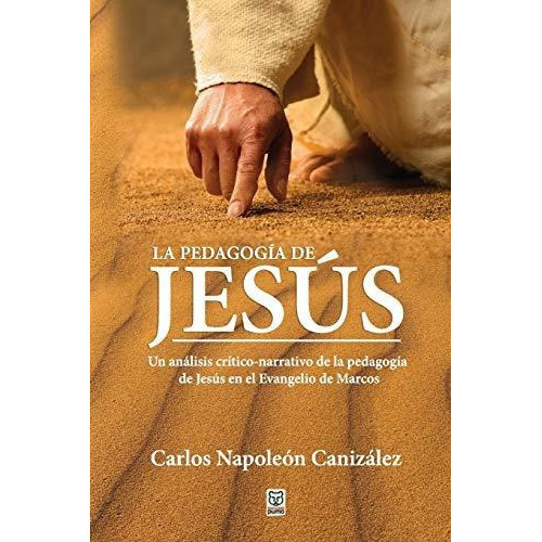 La Pedagogia De Jesus, De Carlos Napoleón Canizález. Editorial Ediciones Puma, Tapa Blanda En Español