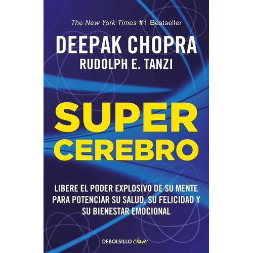Supercerebro - Deepak Chopra - Grijalbo - Libro