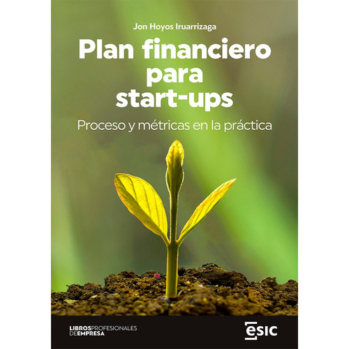 Plan Financiero Para Start-ups, De Hoyos Iruarrizaga, Jon. Esic Editorial, Tapa Blanda En Español