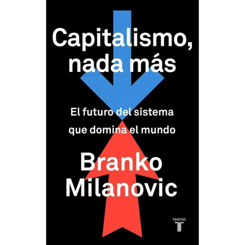 Capitalismo, Nada Mas - 