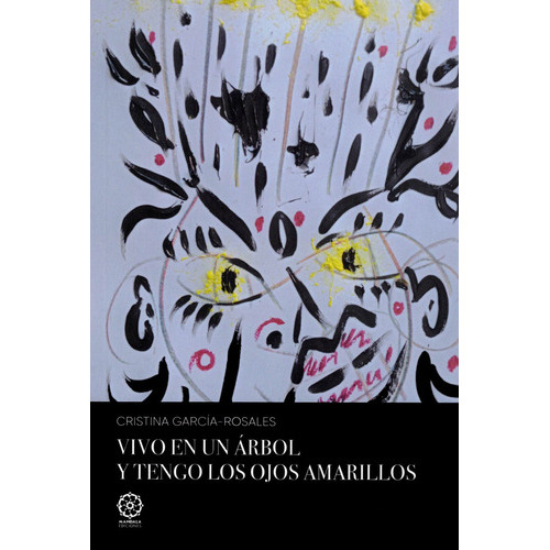 Vivo en un ÃÂ¡rbol y tengo los ojos amarillos, de García-Rosales, Cristina. Editorial MANDALA EDICIONES, tapa blanda en español