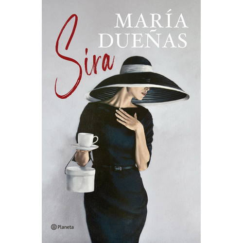 Sira, de María Dueñas. Editorial Planeta, tapa blanda en español, 2021