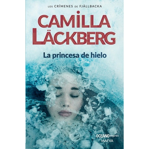 La Princesa De Hielo - Camilla Läckberg - Original -