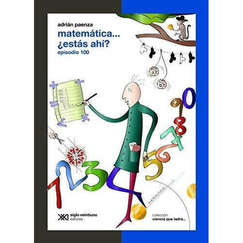 Matematica Estas Ahi Episodio 100 - Ciencia Que Ladra