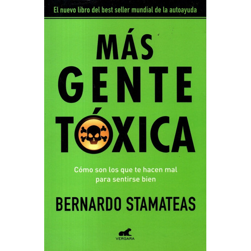 Libro: Mas Gente Tóxica / Bernardo Stamateas