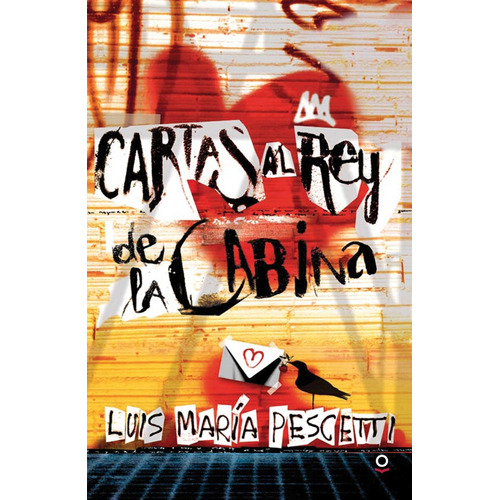 Cartas Al Rey De La Cabina - Loqueleo Roja, De Pescetti, Luis Maria. Editorial Santillana, Tapa Blanda En Español, 2015
