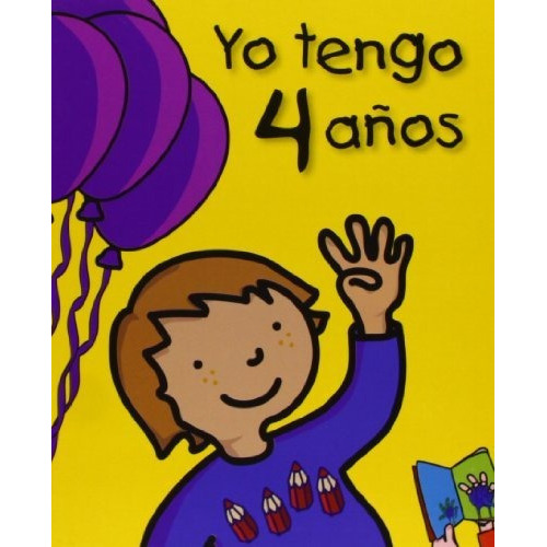 Mi Cumpleaños, Yo Tengo 4 Años, De Rosa Collado Bascompte. Editorial Trapella Books, Tapa Blanda En Español, 2009