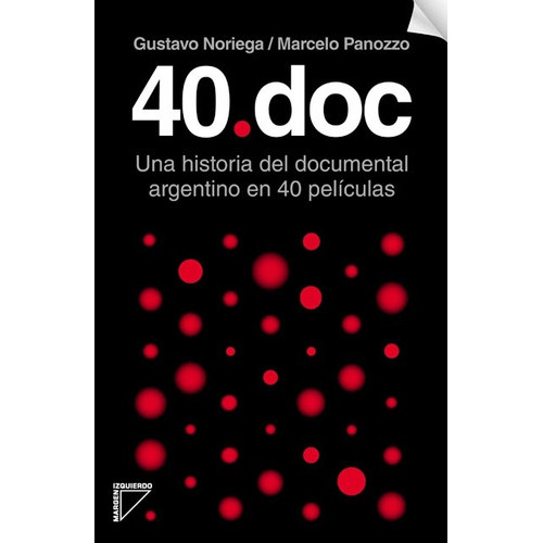 40Doc, de Noriega - Panozzo. Editorial Margen Izquierdo, tapa blanda, edición 1 en español