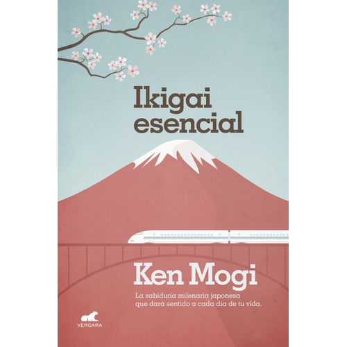Ikigai Esencial - Ken Mogi