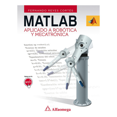 Matlab: Aplicado A Robotica Y Mecatronica