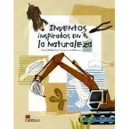 Inventos Inspirados En La Naturaleza, De Kim Wan-doo. Editorial Ediciones Castillo, Edición 1 En Español, 2010