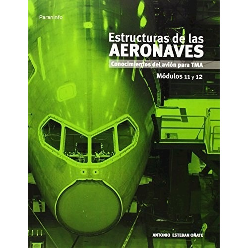 Libro Estructuras De Las Aeronaves Modulos 11 Y 12 De Antoni