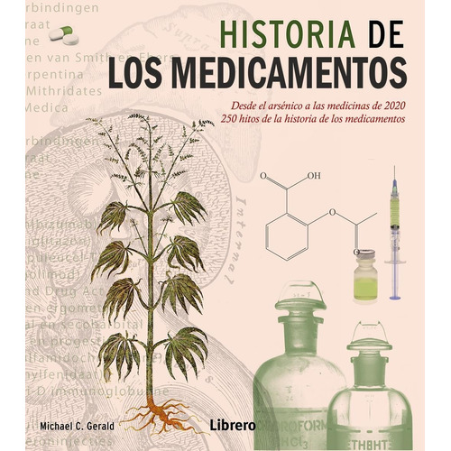 La Historia De Los Medicamentos  Michael C. Gerald Tapa Dura