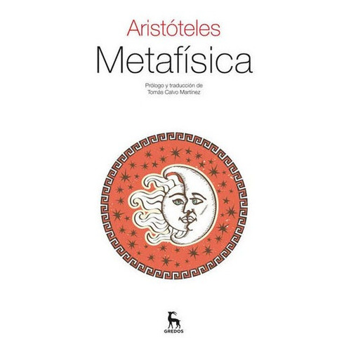 Metafísica de Aristóteles Introdución de Tomas Calvo Martínez Editorial Gredos