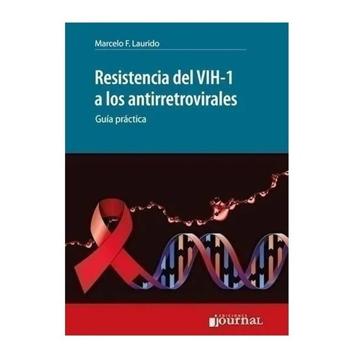 Resistencia Del Vih-1 A Los Antirretrovirales Laurido Nuevo