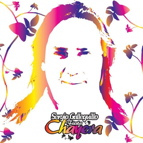 Cd - Fiesta Chayera ( Cd + Dvd ) - Sergio Galleguillo