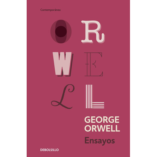 ENSAYOS, de Orwell, George. Serie Contemporánea Editorial Debolsillo, tapa blanda en español, 2015