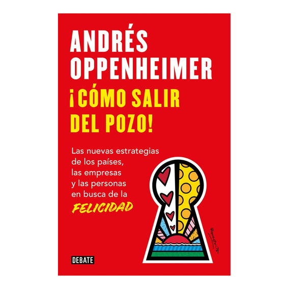 Como Salir Del Pozo, De Andres Oppenheimer. Editorial Debate, Tapa Blanda, Edición 1 En Español
