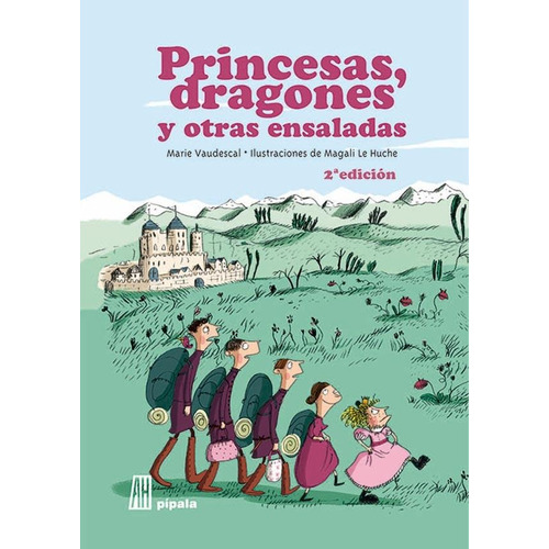Princesas, Dragones Y Otras Ensaladas Marie Vaudescal