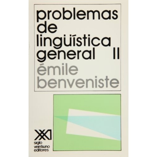 Problemas De Linguistica General. Vol. 2 - Emile Benveniste