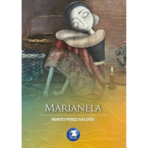 Marianela: Español, De Benito Perez Galdos. Serie Zigzag, Vol. 1. Editorial Zigzag, Tapa Blanda, Edición Escolar En Español, 2020