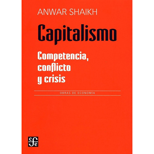 Capitalismo: Competencia, Conflicto Y Crisis