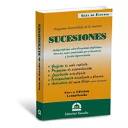 Guía De Estudio De Sucesiones -última Edición- Estudio