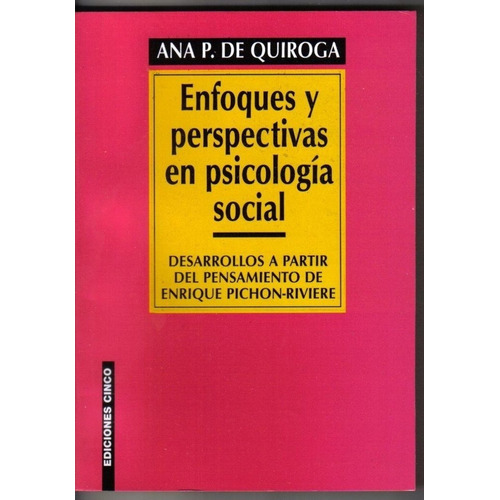 Libro Enfoques Y Perspectivas En Psicología Social A Quiroga